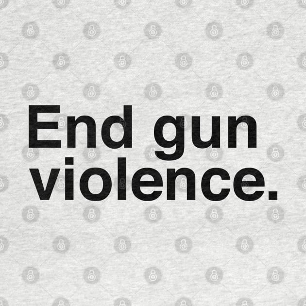 End Gun Violence shirt by FeministShirts